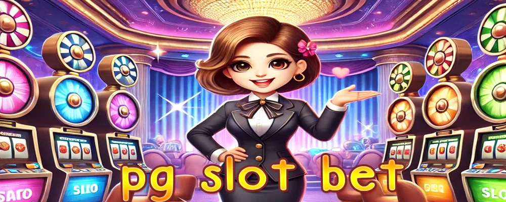 pg slot bet