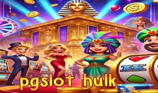 pgslot hulk